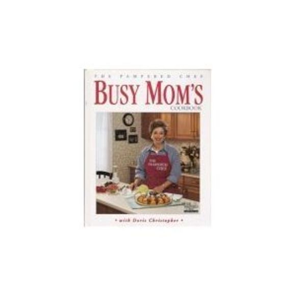 The Pampered Chef: Busy Moms Cookbook (Hardcover) - Picture 1 of 1